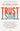 Trust: Knowing When to Give It, When to Withhold It, How to Earn It, and How to Fix It When It Gets Broken by Cloud, Henry