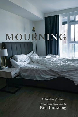 Mourning by Browning, Erin