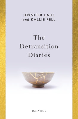 The Detransition Diaries by Lahl, Jennifer