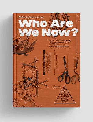 Who Are We Now? by Aguera Y. Arcas, Blaise