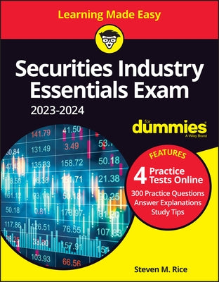 Securities Industry Essentials Exam 2023-2024 for Dummies with Online Practice by Rice, Steven M.